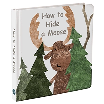 MARY MYER - 'How to Hide a Moose' Book